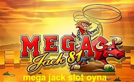mega jack slot oyna online